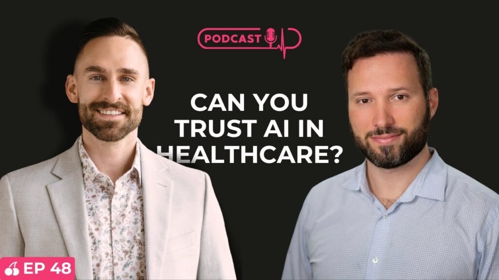 Can You Trust AI in Healthcare? | Leaders in Healthcare Podcast