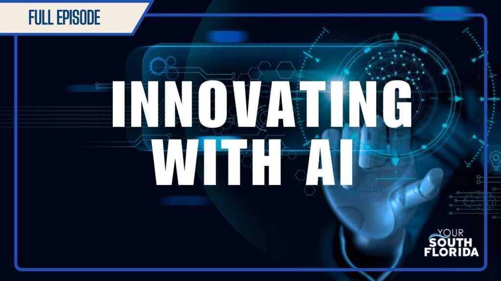 Innovating with AI: How Universities are Preparing Students for the Future l Your South Florida