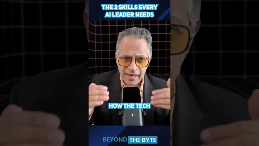 The 2 Skills Every AI Leader Needs The 2 Skills Every AI Leader Needs