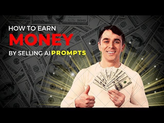 Make Money By Selling AI Prompts !! Transform Your AI Skills into Cash Make Money By Selling AI Prompts !! Transform Your AI Skills into Cash