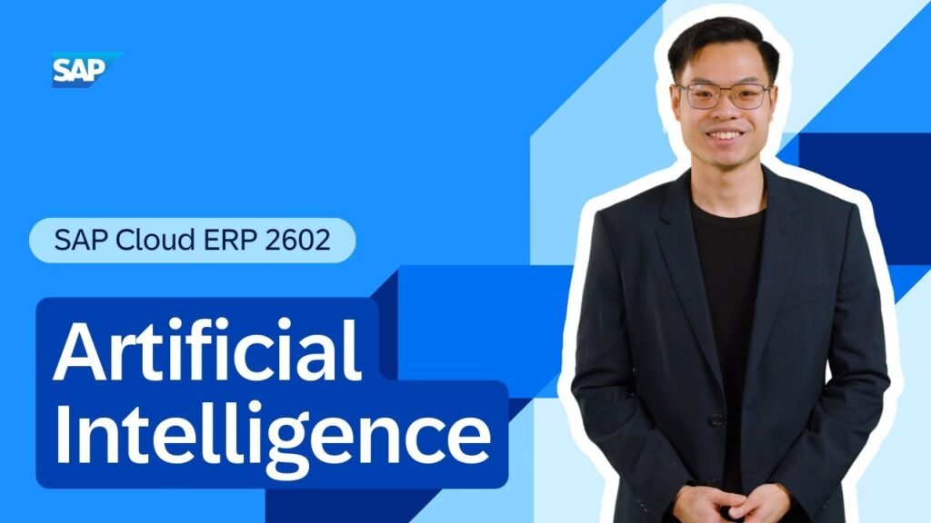 Artificial Intelligence in SAP Cloud ERP 2602 | Release Highlights Artificial Intelligence in SAP Cloud ERP 2602 | Release Highlights