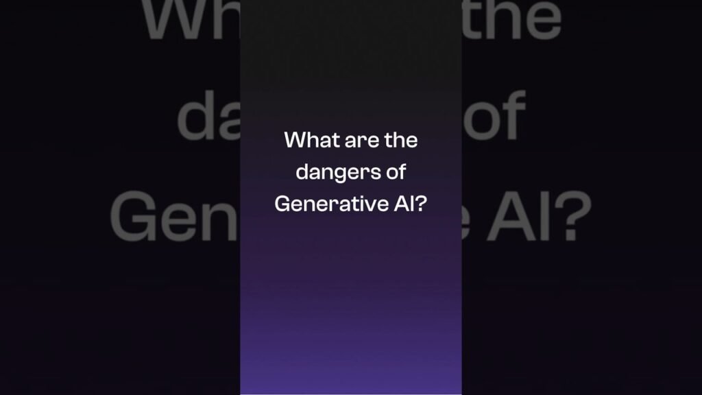 The Dangers of Generative AI explained in 1 minute