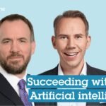 Succeeding with artificial intelligence – John Buyers and Jens Schefzig